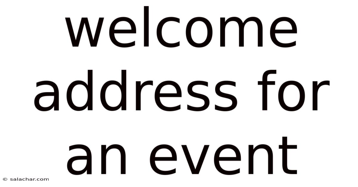 Welcome Address For An Event