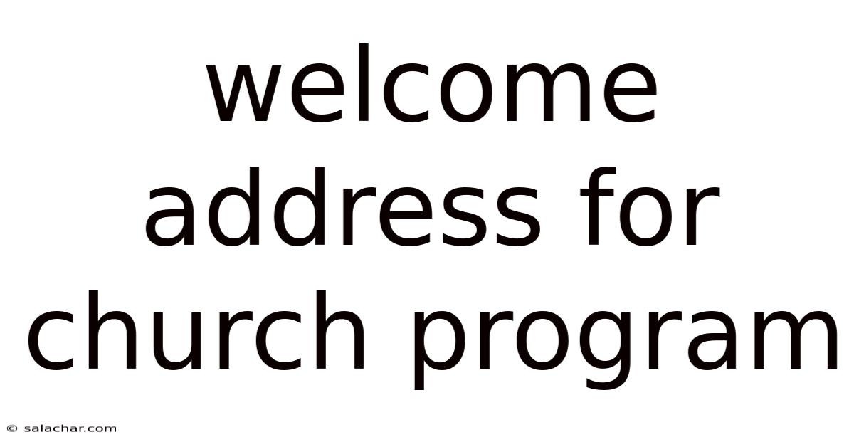 Welcome Address For Church Program