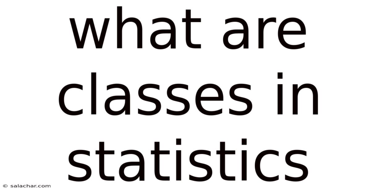 What Are Classes In Statistics