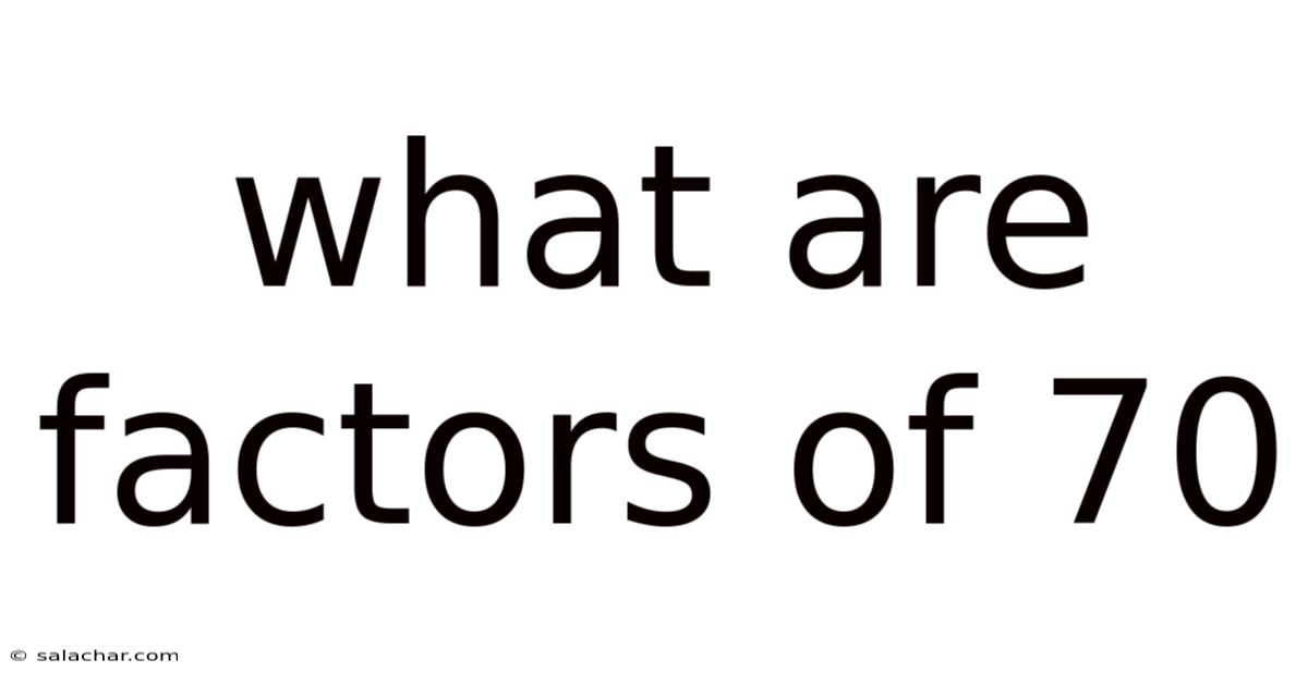 What Are Factors Of 70