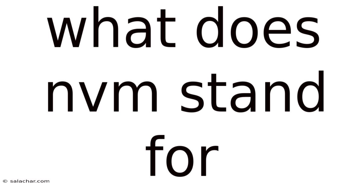 What Does Nvm Stand For