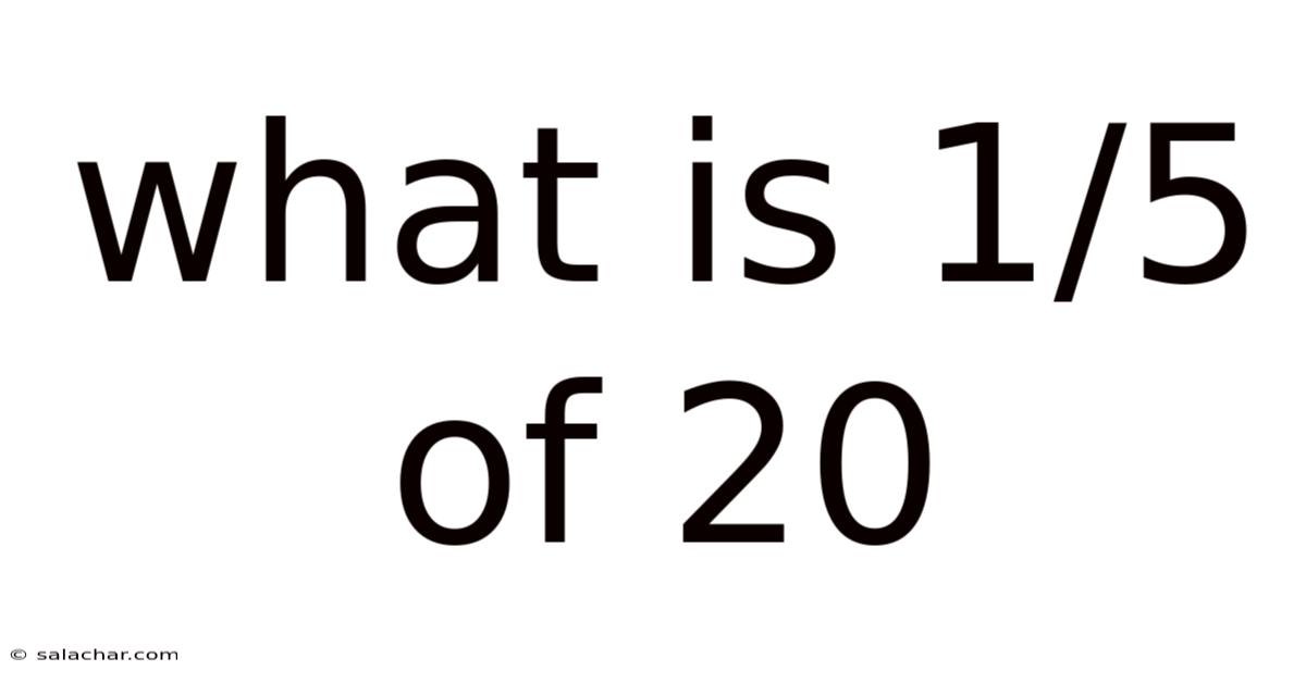 What Is 1/5 Of 20