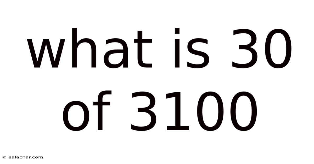 What Is 30 Of 3100