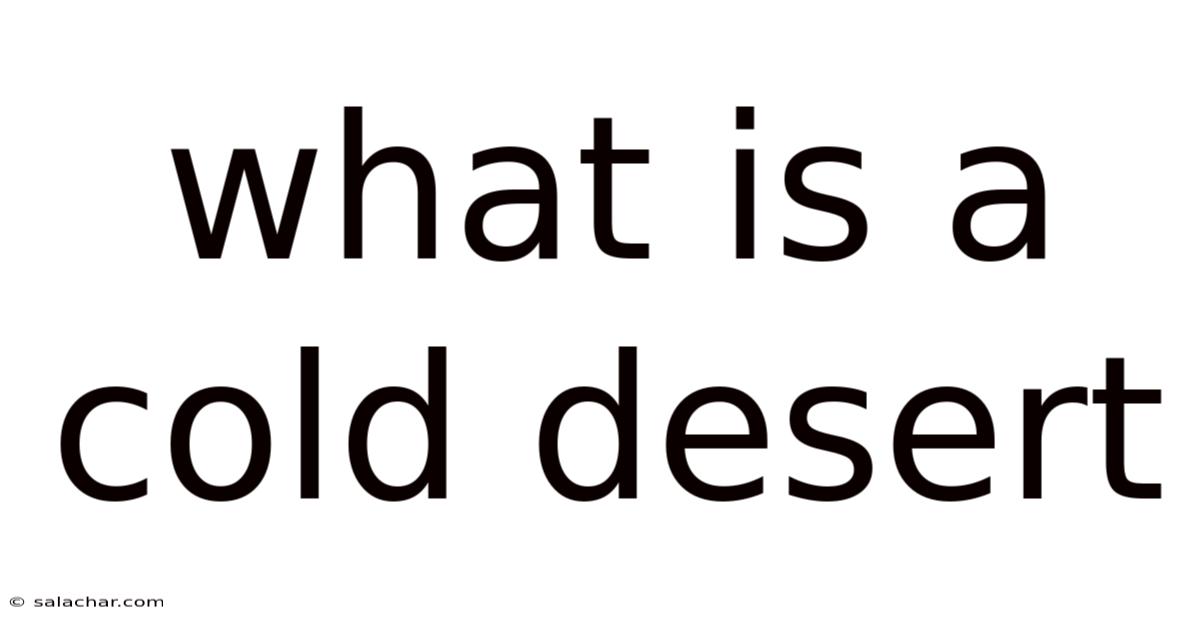 What Is A Cold Desert