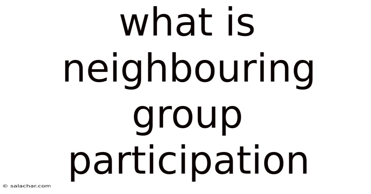 What Is Neighbouring Group Participation