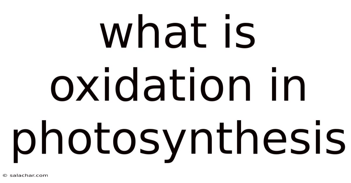What Is Oxidation In Photosynthesis