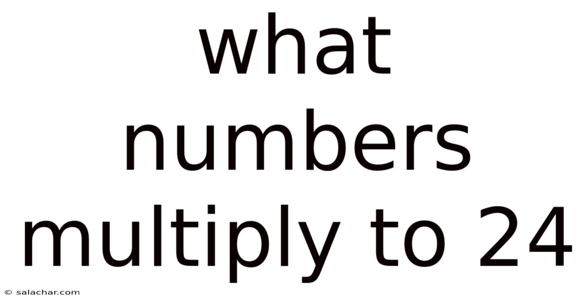 What Numbers Multiply To 24