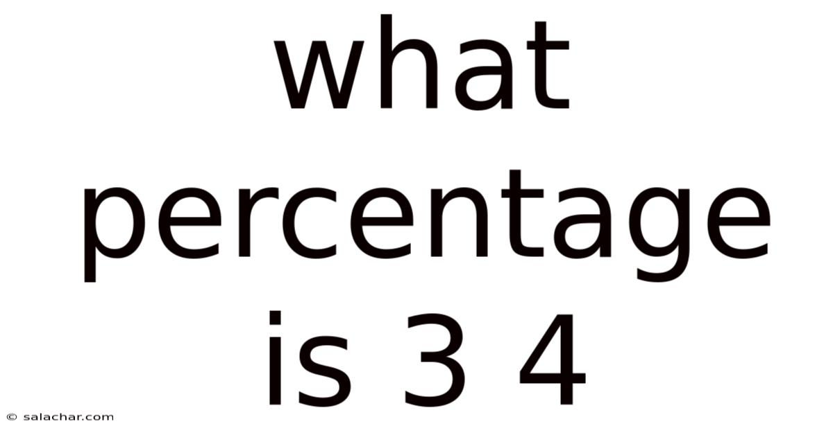 What Percentage Is 3 4