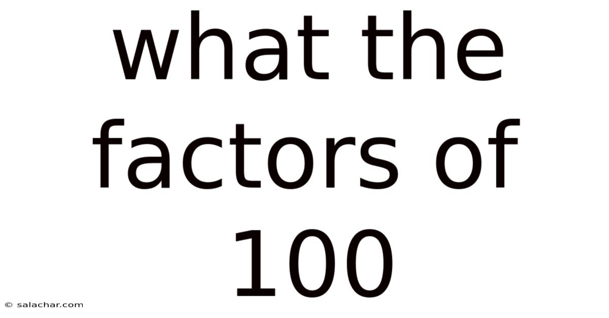 What The Factors Of 100
