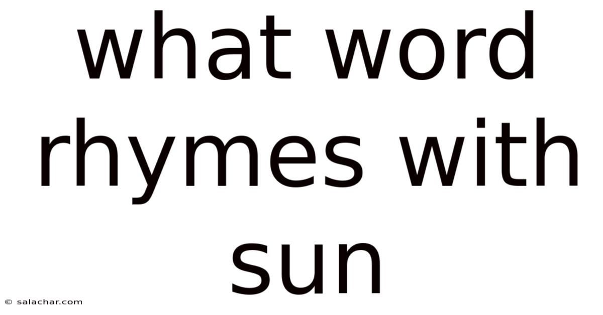 What Word Rhymes With Sun