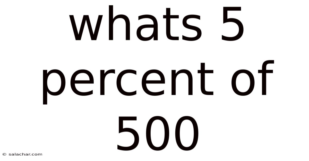 Whats 5 Percent Of 500