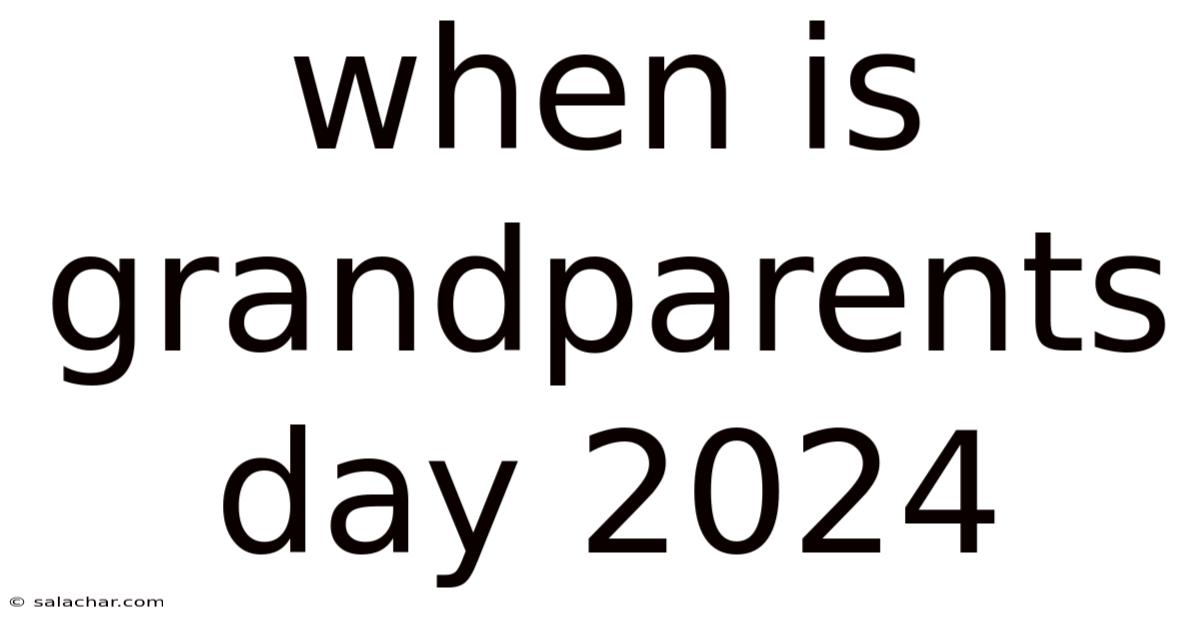 When Is Grandparents Day 2024