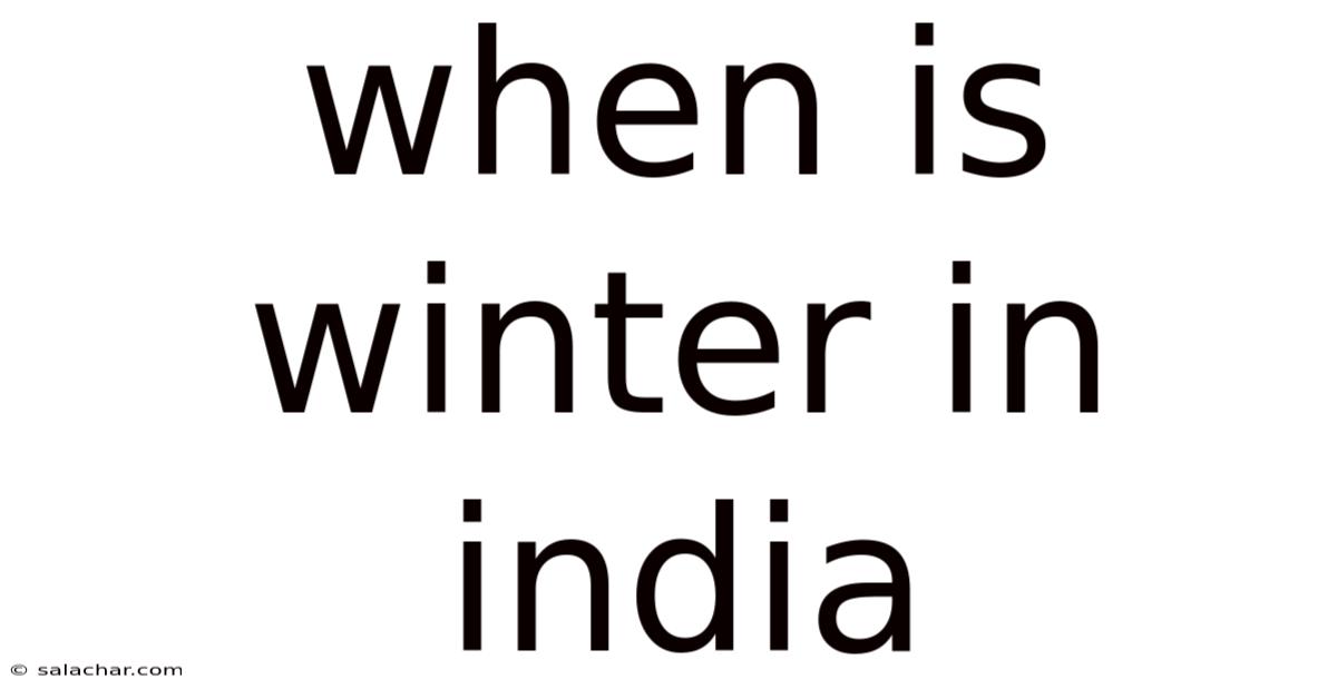 When Is Winter In India