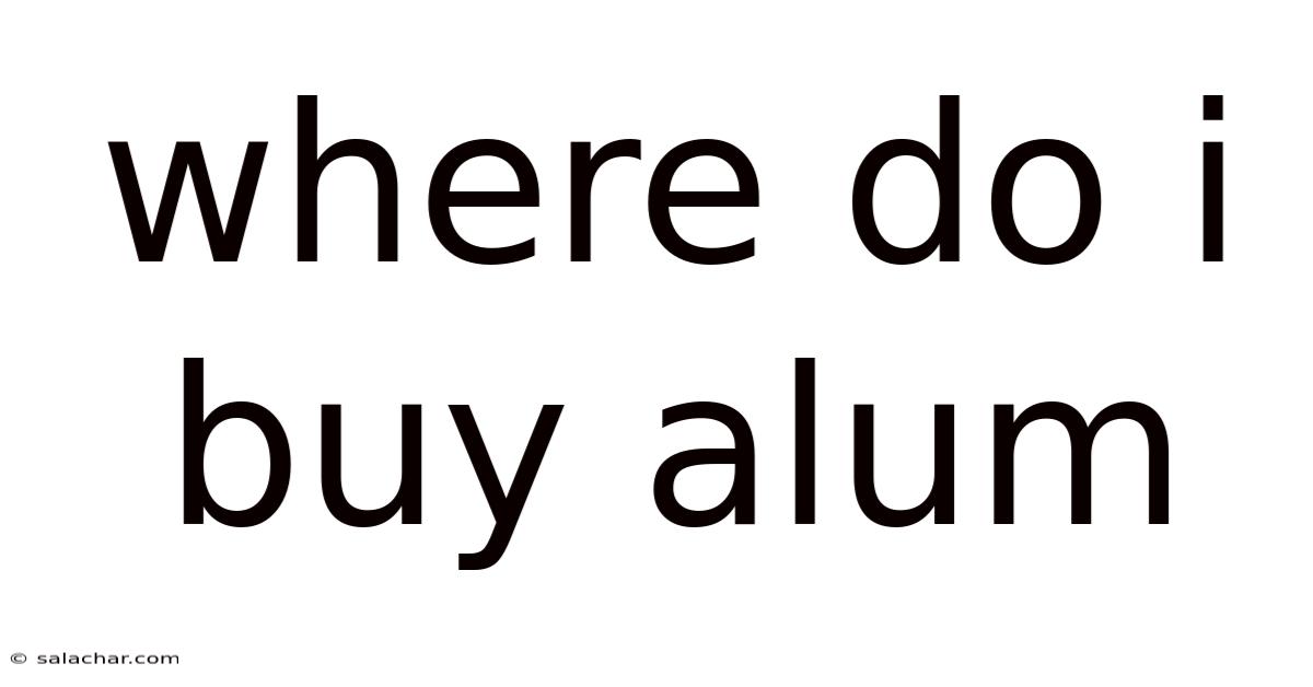 Where Do I Buy Alum