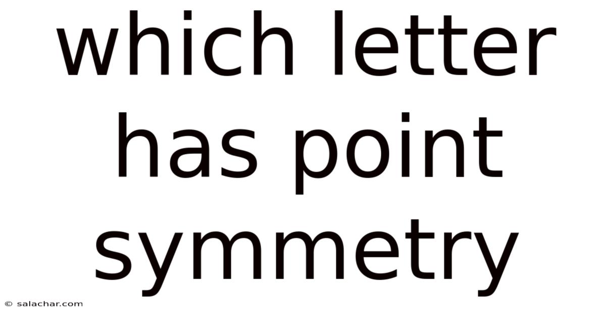 Which Letter Has Point Symmetry