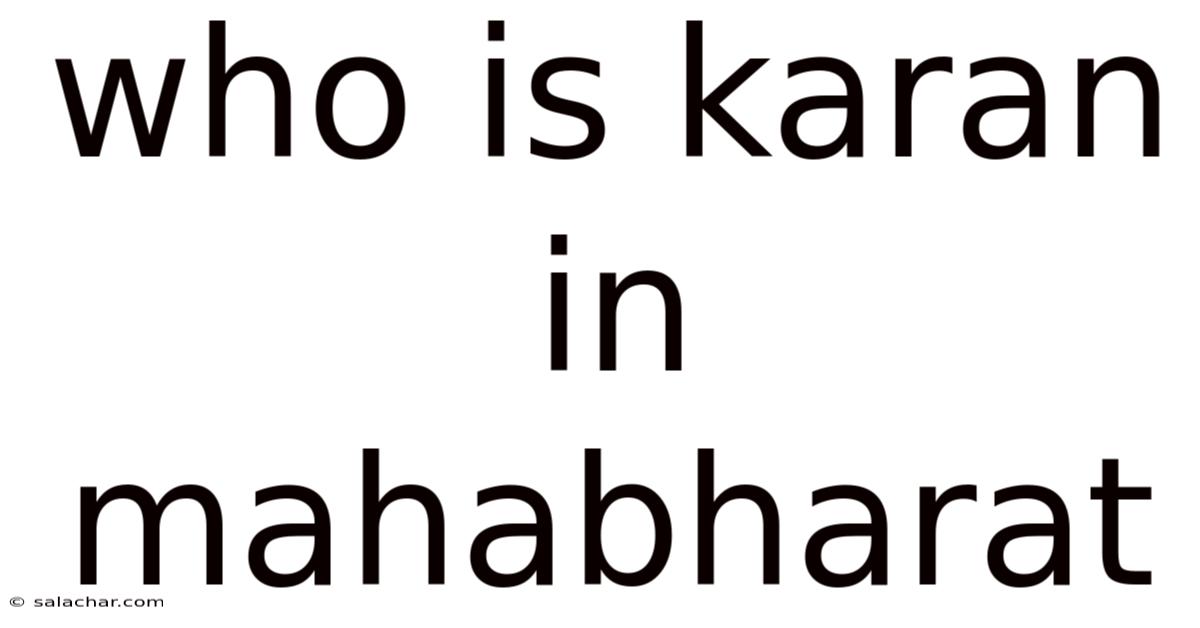 Who Is Karan In Mahabharat
