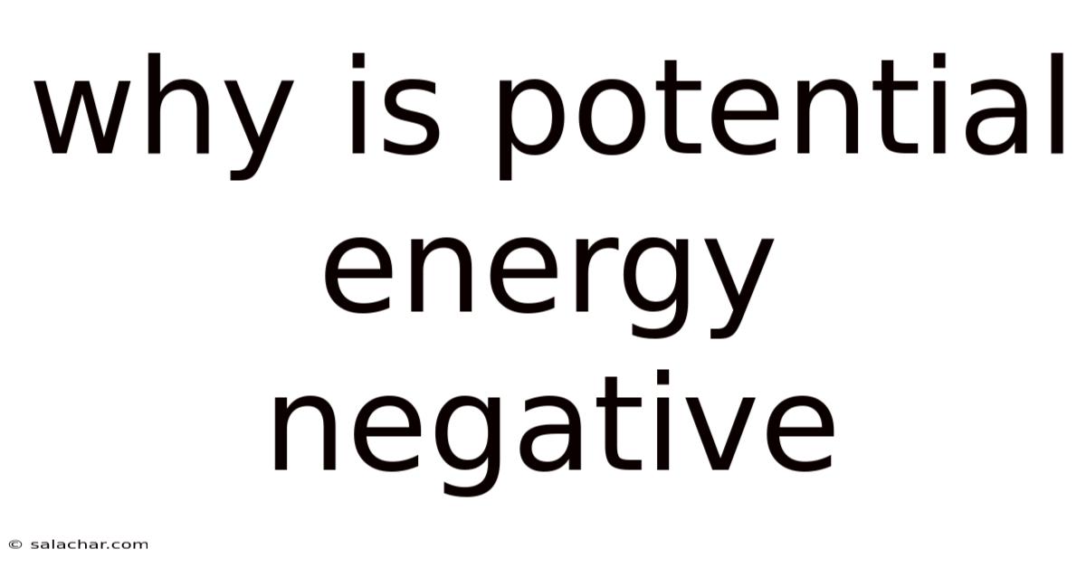 Why Is Potential Energy Negative