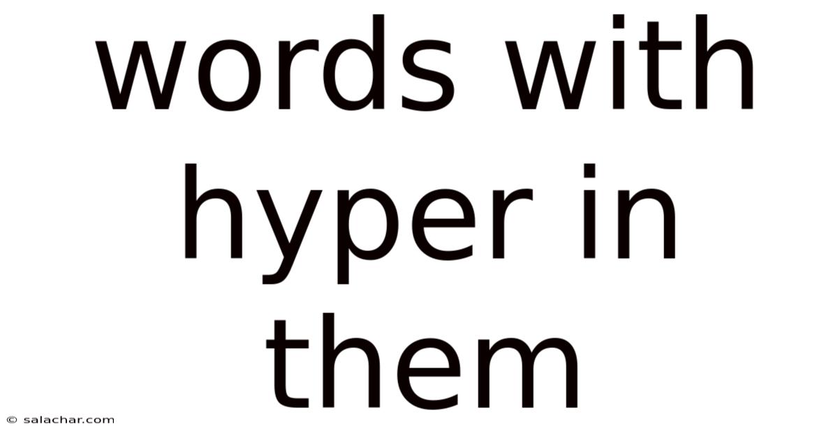 Words With Hyper In Them